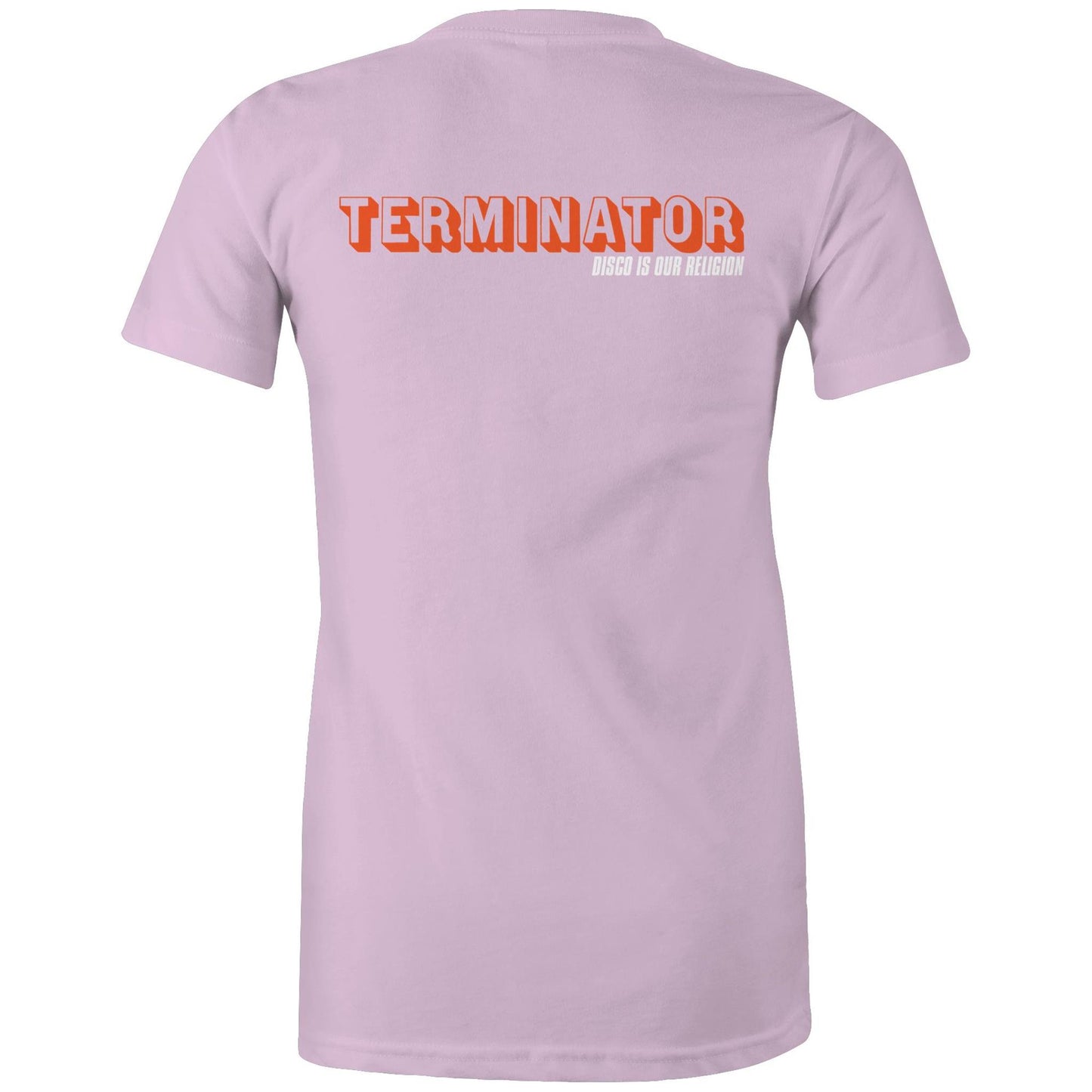 Groove Terminator (Disco Is Our Religion) Front & Back Print Womens Tee